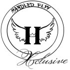 H HANDLED FLYY XCLUSIVE