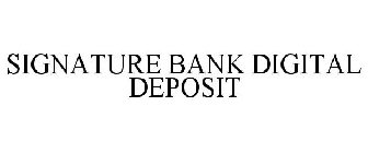 SIGNATURE BANK DIGITAL DEPOSIT