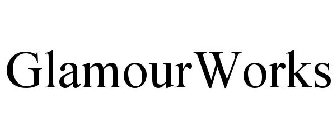 GLAMOURWORKS