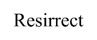 RESIRRECT