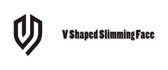 V SHAPED SLIMMING FACE