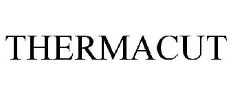 THERMACUT