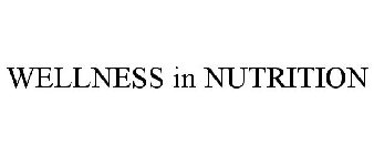 WELLNESS IN NUTRITION