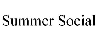 SUMMER SOCIAL