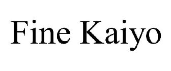 FINE KAIYO