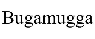 BUGAMUGGA