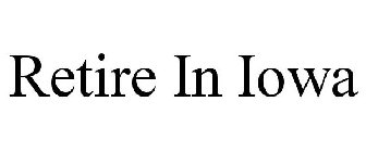 RETIRE IN IOWA