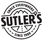 SNACK EVERYWHERE SUTLER'S SINCE 1980