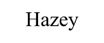 HAZEY