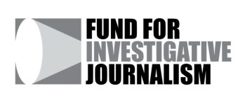 FUND FOR INVESTIGATIVE JOURNALISM