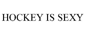 HOCKEY IS SEXY