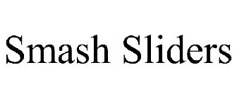 SMASH SLIDERS
