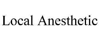 LOCAL ANESTHETIC