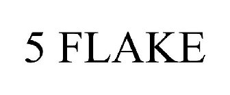 5 FLAKE