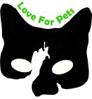 LOVE FOR PETS