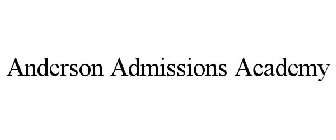 ANDERSON ADMISSIONS ACADEMY