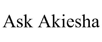 ASK AKIESHA