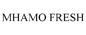 MHAMO FRESH