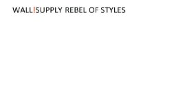 WALL!SUPPLY REBEL OF STYLES