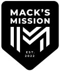 MACK'S MISSION M EST. 2022