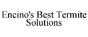 ENCINO'S BEST TERMITE SOLUTIONS