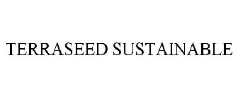 TERRASEED SUSTAINABLE