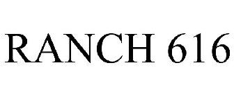 RANCH 616