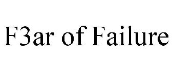 F3AR OF FAILURE