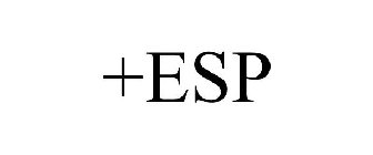 +ESP
