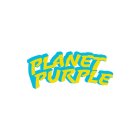 PLANET PURPLE