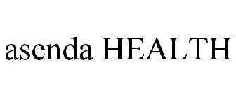 ASENDA HEALTH