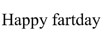HAPPY FARTDAY