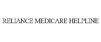 RELIANCE MEDICARE HELPLINE