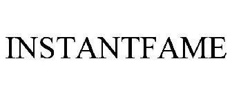 INSTANTFAME