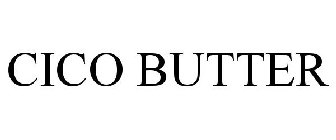 CICO BUTTER