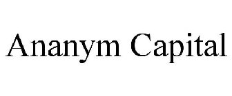 ANANYM CAPITAL