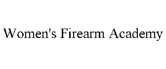 WOMEN'S FIREARM ACADEMY