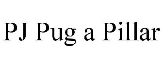PJ PUG A PILLAR