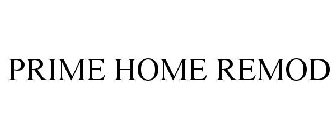 PRIME HOME REMOD