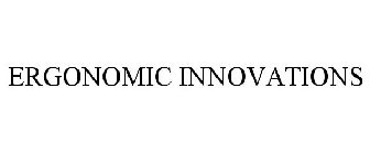 ERGONOMIC INNOVATIONS