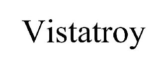 VISTATROY