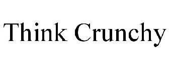 THINK CRUNCHY