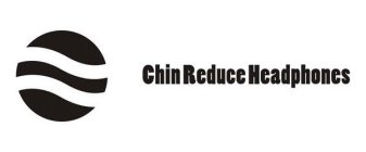 CHIN REDUCE HEADPHONES