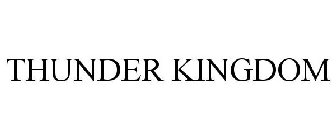 THUNDER KINGDOM
