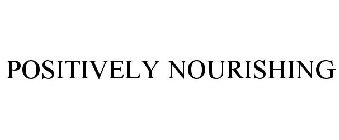 POSITIVELY NOURISHING