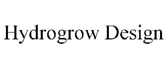 HYDROGROW DESIGN