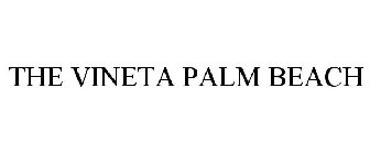 THE VINETA PALM BEACH