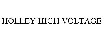 HOLLEY HIGH VOLTAGE