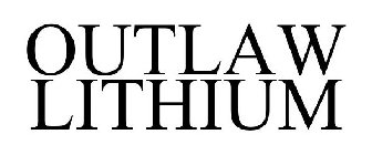 OUTLAW LITHIUM
