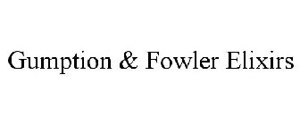 GUMPTION & FOWLER ELIXIRS